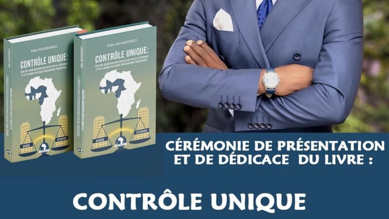 Parution d’ouvrage | Contrôle unique : vers une fusion réglementaire du secteur de l’assurance et de la banque en Afrique subsaharienne francophone